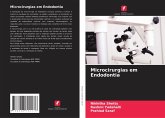 Microcirurgias em Endodontia Microcirurgias em Endodontia