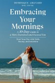 Embracing Your Mornings Embracing Your Mornings