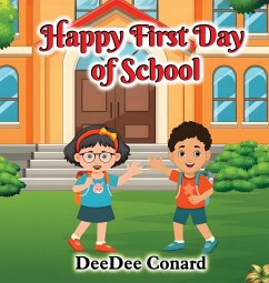 Happy First Day of School - Conard, Deedee