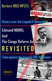Edmund Dene MOREL (1873-1924) and The Congo Reform Association (1904-1913) REVISITED
