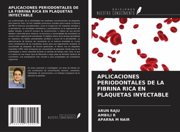 APLICACIONES PERIODONTALES DE LA FIBRINA RICA EN PLAQUETAS INYECTABLE APLICACIONES PERIODONTALES DE LA FIBRINA RICA EN PLAQUETAS INYECTABLE