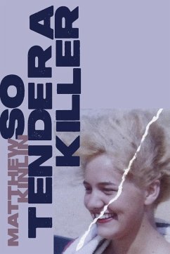 So Tender a Killer - Kinlin, Matthew