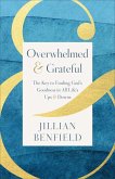 Overwhelmed & Grateful Overwhelmed & Grateful