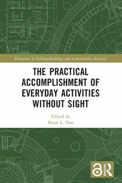 The Practical Accomplishment of Everyday Activities Without Sight