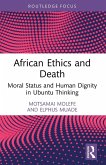 African Ethics and Death African Ethics and Death