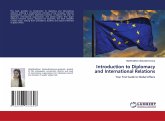 Introduction to Diplomacy and International Relations Introduction to Diplomacy and International Relations