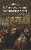 Railway Infrastructure and the Victorian Novel