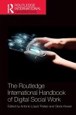 The Routledge International Handbook of Digital Social Work The Routledge International Handbook of Digital Social Work