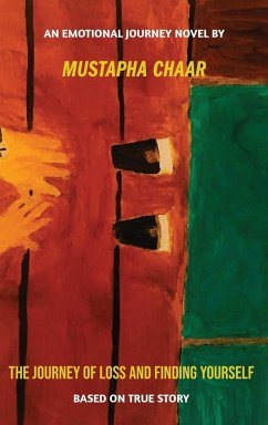 The Journey of Loss and Finding Yourself - Chaar, Mustapha