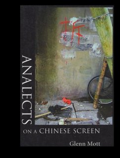 Analects on a Chinese Screen - Mott, Glenn
