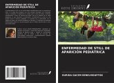 ENFERMEDAD DE STILL DE APARICIÓN PEDIÁTRICA ENFERMEDAD DE STILL DE APARICIÓN PEDIÁTRICA