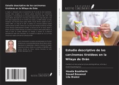 Estudio descriptivo de los carcinomas tiroideos en la Wilaya de Orán - Boukheris, Houda; Bouaoud, Souad; Brakni, Lila