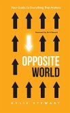 Opposite World Opposite World