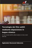 Tecnologia dei film sottili mediante deposizione in bagno chimico