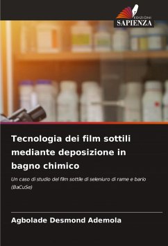Cover Tecnologia dei film sottili mediante deposizione in bagno chimico