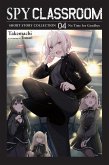 Spy Classroom Short Story Collection, Vol. 4 (Light Novel) Spy Classroom Short Story Collection, Vol. 4 (Light Novel)