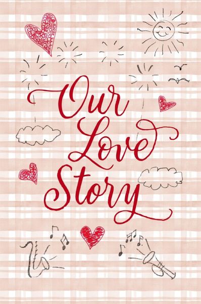 Our Love Story Our Love Story