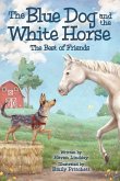 The Blue Dog and the White Horse The Blue Dog and the White Horse