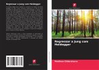 Regressar a Jung com Heidegger Regressar a Jung com Heidegger
