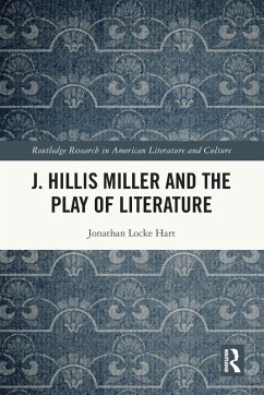 Cover J. Hillis Miller and the Play of Literature