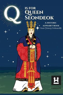 Q is for Queen Seondeok - History Unboxed