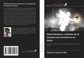 Determinantes y efectos de la introducción de bancos en bolsa Determinantes y efectos de la introducción de bancos en bolsa