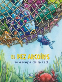 Cover El Pez Arcoíris Se Escapa de la Red