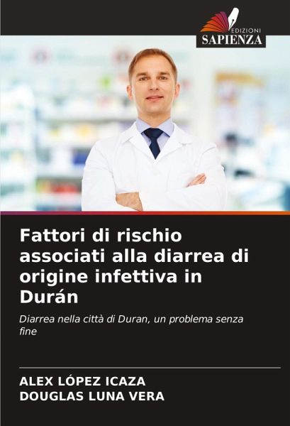 Fattori di rischio associati alla diarrea di origine infettiva in Durán
