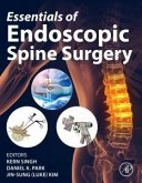 Essentials of Endoscopic Spine Surgery Essentials of Endoscopic Spine Surgery