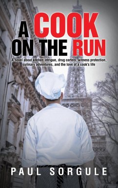 A Cook on the Run - Sorgule, Paul A Cook on the Run - Sorgule, Paul
