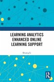 Learning Analytics Enhanced Online Learning Support Learning Analytics Enhanced Online Learning Support