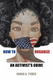 How to Organize How to Organize