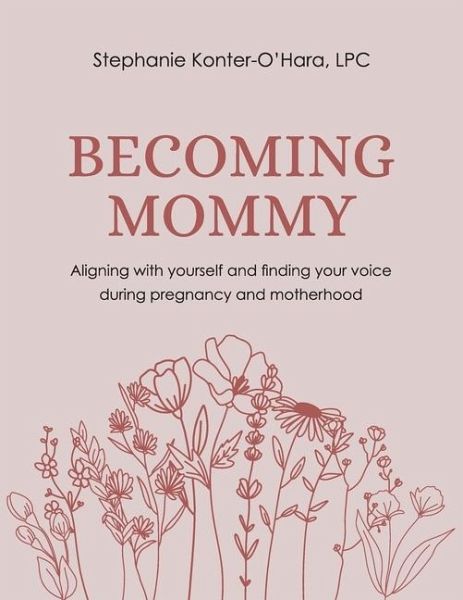 Becoming Mommy