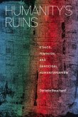 Humanity's Ruins Humanity's Ruins