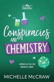 Conspiracies and Chemistry Conspiracies and Chemistry