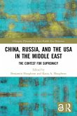 China, Russia, and the USA in the Middle East China, Russia, and the USA in the Middle East