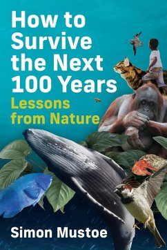 How to Survive the Next 100 Years - Mustoe, Simon