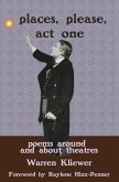 Places, Please, Act One Places, Please, Act One