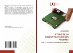 ETUDE DE LA MICROSTRUCTURE DES POUDRES