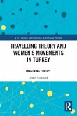 Travelling Theory and Women's Movements in Turkey