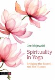 Spirituality in Yoga Spirituality in Yoga