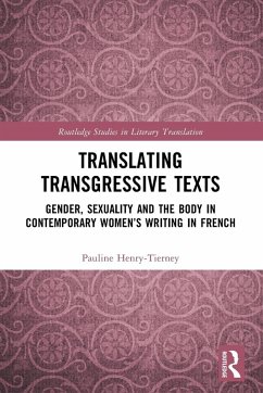 Translating Transgressive Texts - Henry-Tierney, Pauline