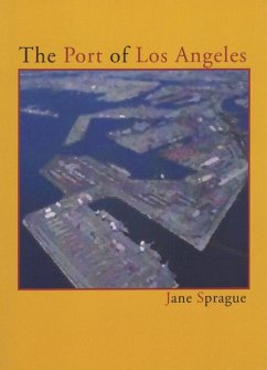 The Port of Los Angeles - Sprague, Jane