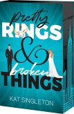 Pretty Rings and Broken Things Pretty Rings and Broken Things