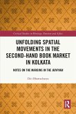 Unfolding Spatial Movements in the Second-Hand Book Market in Kolkata Unfolding Spatial Movements in the Second-Hand Book Market in Kolkata