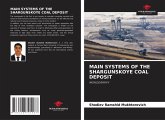 MAIN SYSTEMS OF THE SHARGUNSKOYE COAL DEPOSIT