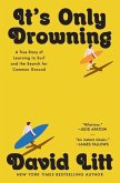 It's Only Drowning It's Only Drowning