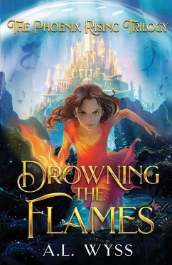 Drowning The Flames - Wyss, A. L.