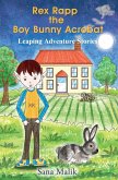 Rex Rapp the Boy Bunny Acrobat Rex Rapp the Boy Bunny Acrobat