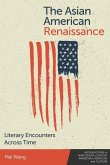 The Asian American Renaissance The Asian American Renaissance